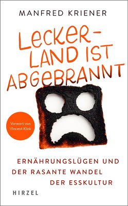 Lecker-Land ist abgebrannt von Kriener,  Manfred