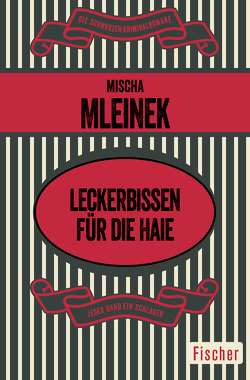 Leckerbissen für die Haie von Mleinek,  Mischa