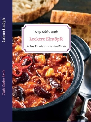 Leckere Rezepte mit Fleisch und Gemüse von Bonin,  Tanja Sabine