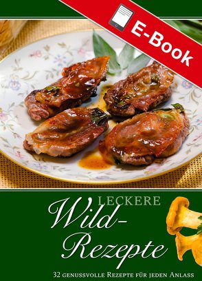 Leckere Wild-Rezepte von Hebel,  Janny