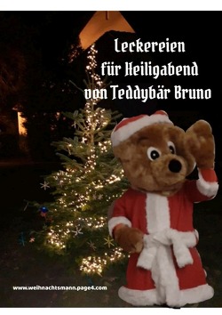 Leckereien für Heiligabend von Teddybär Bruno von Wellmann,  Dirk