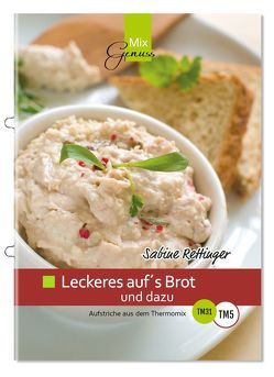 Leckeres auf´s Brot und dazu von Rettinger,  Sabine, Wild,  Corinna