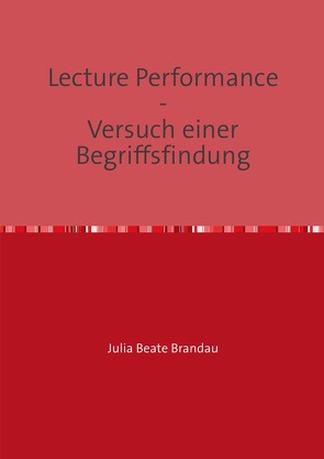 Lecture Performance von Brandau,  Julia