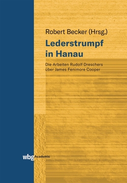 Lederstrumpf in Hanau von Becker,  Robert