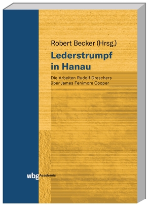 Lederstrumpf in Hanau von Becker,  Robert