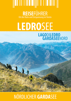 Ledrosee – Reiseführer – Lago di Ledro von Hüther,  Robert