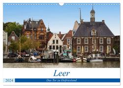 Leer – Das Tor zu Ostfriesland (Wandkalender 2024 DIN A3 quer), CALVENDO Monatskalender von Seethaler,  Thomas