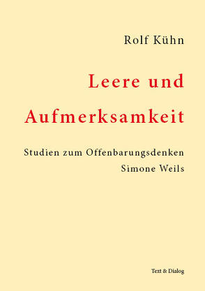 Leere und Aufmerksamkeit von Kühn,  Rolf