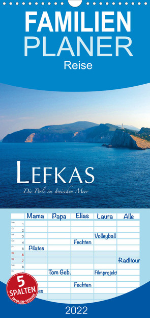 Lefkas – Die Perle im Ionischen Meer – Familienplaner hoch (Wandkalender 2022 , 21 cm x 45 cm, hoch) von Keller,  Fabian