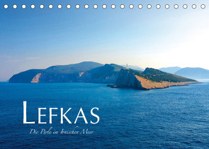 Lefkas – Die Perle im Ionischen Meer (Tischkalender 2022 DIN A5 quer) von Keller,  Fabian