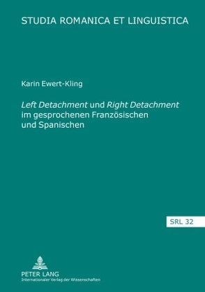«Left Detachment» und «Right Detachment» im gesprochenen Französischen und Spanischen von Ewert-Kling,  Karin