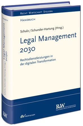 Recht 2030 von Schulz,  Martin R., Schunder-Hartung,  Anette