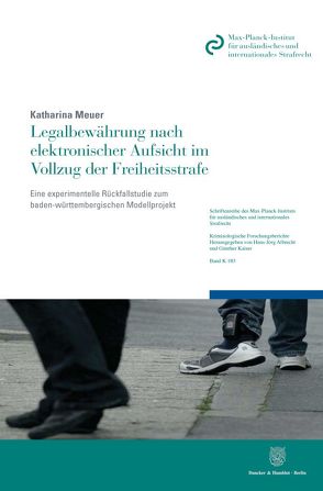 Legalbewährung nach elektronischer Aufsicht im Vollzug der Freiheitsstrafe. von Meuer,  Katharina