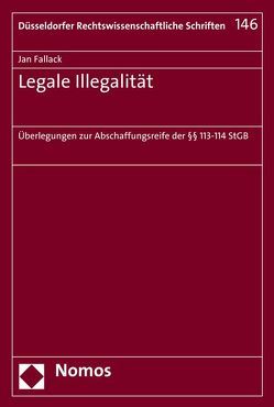 Legale Illegalität von Fallack,  Jan