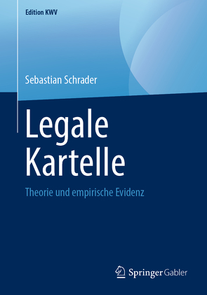 Legale Kartelle von Schrader,  Sebastian