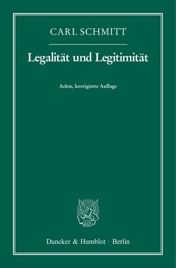 Legalität und Legitimität. von Schmitt,  Carl