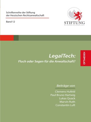 LegalTech von Hartwig,  Paul Bruno, Hunfeld,  Clemens, Luft,  Constantin, Quack,  Lukas, Ruth,  Marvin