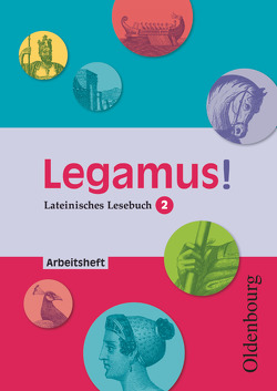 Legamus! – Lateinisches Lesebuch – Ausgabe 2012 – 10. Jahrgangsstufe von Hotz,  Michael, Lausmann,  Matthias, Lorenz,  Sven, Reisacher,  Robert Christian