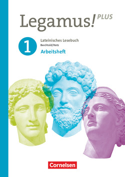 Legamus! – Lateinisches Lesebuch – Ausgabe Bayern 2021 – Band 1: 9. Jahrgangsstufe von Berchtold,  Volker, Hotz,  Michael