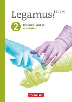 Legamus! – Lateinisches Lesebuch – Ausgabe Bayern 2021 – Band 2: 10. Jahrgangsstufe von Berchtold,  Volker, Hotz,  Michael