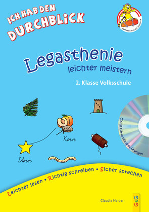 Legasthenie leichter meistern – 2. Klasse Volksschule mit CD von Guhe,  Irmtraud, Haider,  Claudia