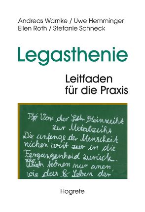 Legasthenie – Leitfaden für die Praxis von Hemminger,  Uwe, Roth,  Ellen, Schneck,  Stefanie, Warnke,  Andreas