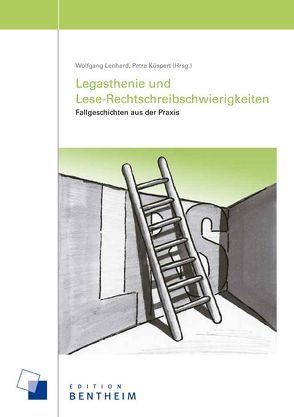 Legasthenie und Lese-Rechtschreibschwierigkeiten von Küspert,  Petra, Lenhard,  Wolfgang
