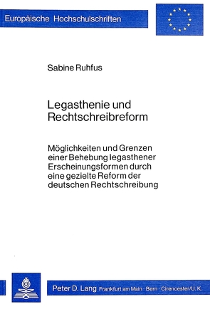 Legasthenie und Rechtschreibreform von Ruhfus,  Sabine