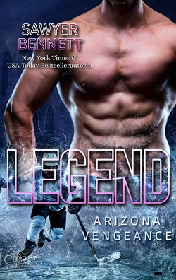 Legend (Arizona Vengeance Team Teil 3) von Bennett,  Sawyer, Fraser,  Joy
