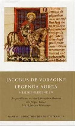 Legenda aurea von Jacobus de Voragine, Laager,  Jacques