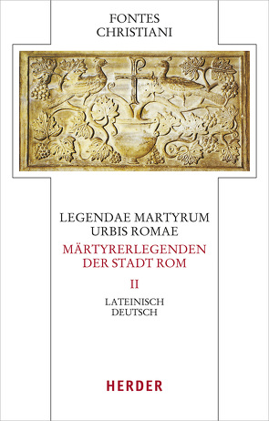 Legendae martyrum urbis Romae – Märtyrerlegenden der Stadt Rom von Seeliger,  Hans Reinhard, Wischmeyer,  Wolfgang