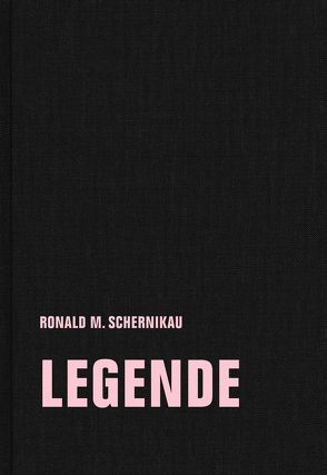 legende von Keck,  Thomas, Mielke,  Lucas, Peitsch,  Helmut, Schernikau,  Ronald M, Thein,  Helen