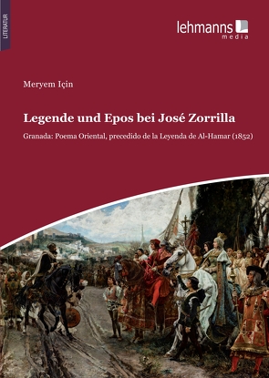 Legende und Epos bei José Zorrilla von Için,  Meryem