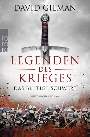 Legenden des Krieges: Das blutige Schwert von Gilman,  David, Schünemann,  Anja