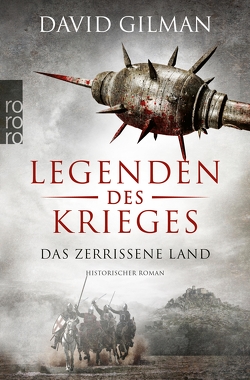 Legenden des Krieges: Das zerrissene Land von Gilman,  David, Schünemann,  Anja
