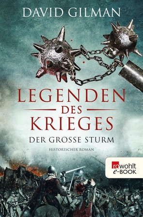 Legenden des Krieges: Der große Sturm von Gilman,  David, Windgassen,  Michael