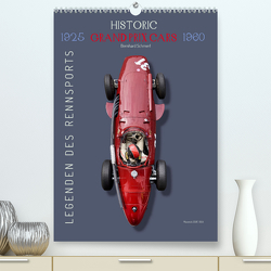 Legenden des Rennsports, Historic Grand Prix Cars 1925-1960 (Premium, hochwertiger DIN A2 Wandkalender 2023, Kunstdruck in Hochglanz) von Schmerl,  Bernhard