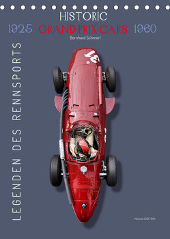 Legenden des Rennsports, Historic Grand Prix Cars 1925-1960 (Tischkalender 2023 DIN A5 hoch) von Schmerl,  Bernhard