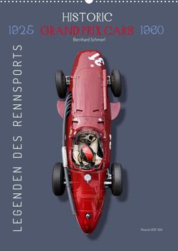 Legenden des Rennsports, Historic Grand Prix Cars 1925-1960 (Wandkalender 2023 DIN A2 hoch) von Schmerl,  Bernhard