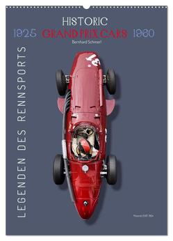 Legenden des Rennsports, Historic Grand Prix Cars 1925-1960 (Wandkalender 2024 DIN A2 hoch), CALVENDO Monatskalender von Schmerl,  Bernhard