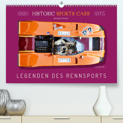 Legenden des Rennsports Historic Sports Cars 1960-1975 (Premium, hochwertiger DIN A2 Wandkalender 2023, Kunstdruck in Hochglanz) von Schmerl,  Bernhard