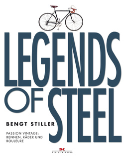 Legends of Steel von Stiller,  Bengt