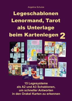 Legeschablonen Lenormand, Tarot als Unterlage beim Kartenlegen 2 von Schulze,  Angelina