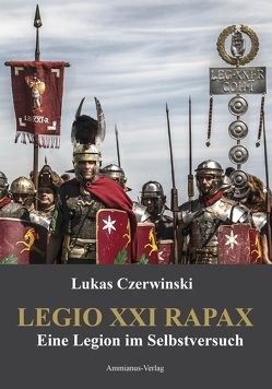 Legio XXI Rapax von Czerwinski,  Lukas