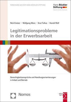 Legitimationsprobleme in der Erwerbsarbeit von Kratzer,  Nick, Menz,  Wolfgang, Tullius,  Knut, Wolf,  Harald