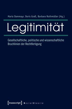 Legitimität von Dammayr,  Maria, Graß,  Doris, Rothmüller,  Barbara