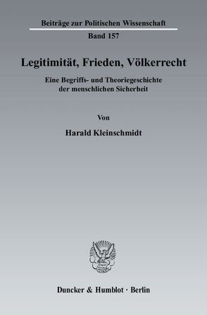 Legitimität, Frieden, Völkerrecht. von Kleinschmidt,  Harald