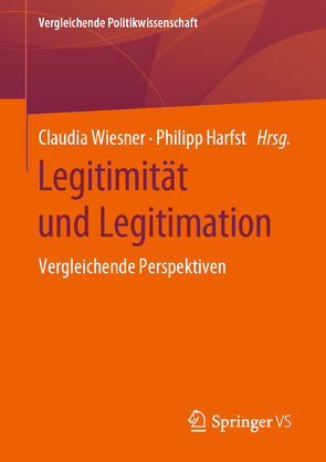 Legitimität und Legitimation von Harfst,  Philipp, Wiesner,  Claudia
