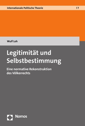 Legitimität und Selbstbestimmung von Loh,  Wulf