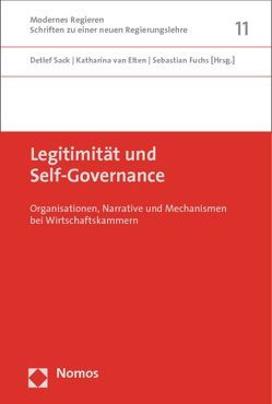 Legitimität und Self-Governance von Elten,  Katharina van, Fuchs,  Sebastian, Sack,  Detlef